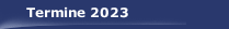 Termine 2023